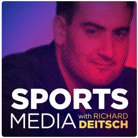 Sports Media with Richard Deitsch