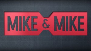 Mike and Mike
